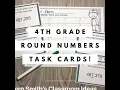 4th Grade Go Math 1 4 Round Numbers Task Cards