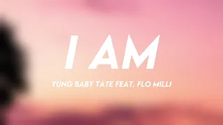 Download I Am - Yung Baby Tate feat. Flo Milli Visualized Lyrics 🦑 MP3