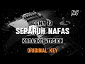 Download Lagu Dewa 19 - Separuh Nafas (Karaoke) Original key