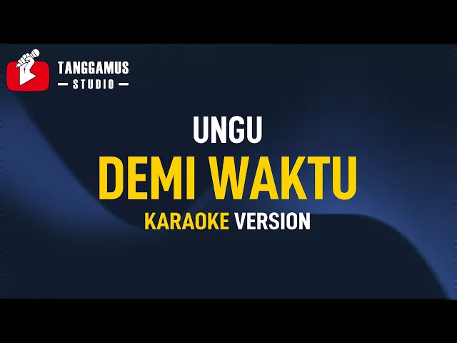 Download MP3 Demi Waktu - Ungu (Karaoke)