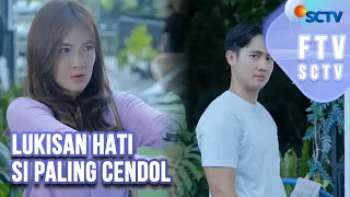 ftv sctv kenny austin u0026 shanice margaretha lukisan hati si paling cendol