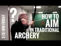 Download Lagu How to Aim in Traditional Archery