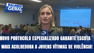 Novo protocolo especializado garante escuta mais acolhedora a jovens vítimas de violência!