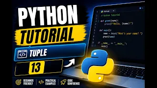Python Tutorial The Secret Beginners Miss Python Tuples Under 10 Minutes PythonWithHarsh