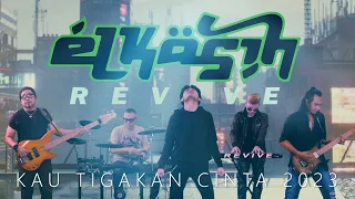 kau tigakan cinta 2023 elkasih revive cyberpunk 
