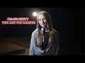 Download Lagu Calum Scott - You Are The Reason; Cover by Alexandra Parasca