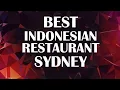 Indonesian Restaurant in Sydney