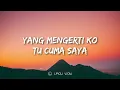 M.A.C - Cuma Saya (Lyrics) Ko Mo Cari Yang Bagaimana