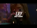 Download Lagu Lily - Alan Walker, K-391 \u0026 Emelie Hollow ( Edit Audio ) / Lily Edit audio