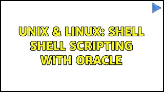 Unix Linux shell shell scripting with oracle 2 Solutions