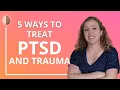 PTSD Treatment Options - How to Find a Good Trauma Therapist