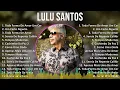 Lulu Santos 2024 MIX CD COMPLETO - Toda Forma De Amor Um Certo Alguém O Últ, Um Certo Alguém, To...