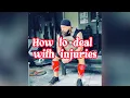 How to deal with injuries