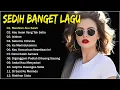 Download Lagu KUMPULAN LAGU KENANGAN PALING SEDIH BUAT MANTAN||SEDIH BANGET BIKIN NANGIS