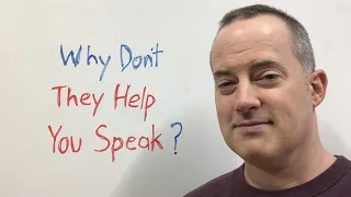 Why Don’t Most English Lessons Actually Help You Speak?