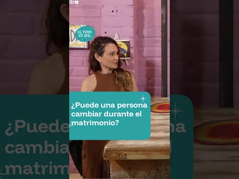 ¿Puede una persona cambiar durante el matrimonio?