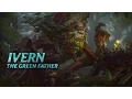 Ivern Champion Spotlight Gameplay - League of Legends