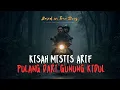 Lagu KISAH MISTIS ARIF JALAN PULANG DARI GUNUNG KIDUL