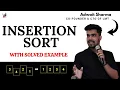 Insertion Sort with Solved Example in Hindi DS Algo Placement Course