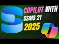 SSMS 21 Copilot Integration SQL Server Management Studio Tutorial