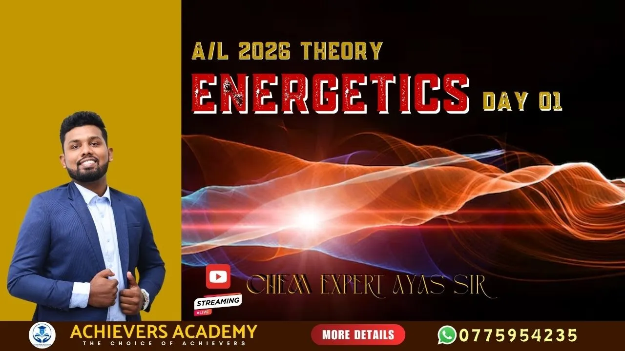 ENERGETICS THEORY DAY 01||@ChemExpertAyasSir A/L 2026 CHEMISTRY