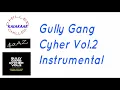 Gully Gang Cypher 2|Gully Gang|Instrumental with Lyrics