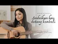 Download Lagu ANDAIKAN KAU DATANG KEMBALI - ADMESH