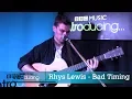 Rhys Lewis - Bad Timing (Live Acoustic Session)