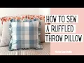 Ruffled Throw Pillow Sewing Tutorial