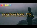 Download Lagu Jàngan Pernah Berubah - ST12- Bening Musik ft Syiffa Syahla Cover - (Lyrics)