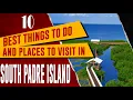 SOUTH PADRE ISLAND TEXAS Top Things to Do SPI Attractions Best Places to Visit Travel Guide