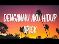 Download Lagu Dengan-Mu Aku Hidup - Opick Video Lirik