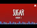Lagu Maroon 5 - Sugar (Lyrics)