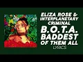 Eliza Rose, Interplanetary Criminal - B.O.T.A. (Baddest Of Them All) | Lyric Video