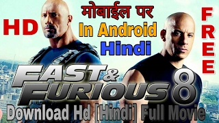 how to download fast and furious 8 hd full movie in hindi hindi dubbed 2017