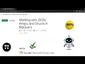 Working with JSON Arrays and Structs in BigQuery GSP416 Solution