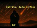 Download Lagu Miley Cyrus - End of the World, long version double
