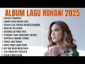 Download Lagu Lagu Rohani Putri Siagian Full Album Terbaru 2025 - Memilih Untuk Setia | Lagu Rohani Terbaru 2025