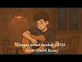 Download Lagu JANGAN PERNAH BERUBAH - ST12 (COVER AKUSTIK REXZA)