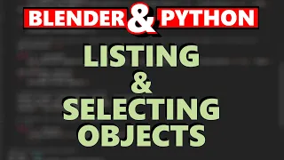 Blender Python Listing and Selecting Objects