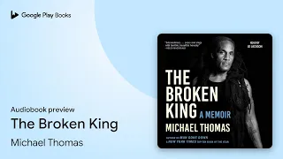 the broken king by michael thomas audiobook preview