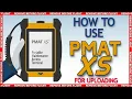 HOW TO USE PORTABLE MAINTENANCE ACCESS TERMINAL XS FOR UPLOADING | PMAT XS FMS