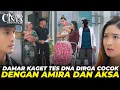Download Lagu DAMAR KAGET TES DNA DIRGA COCOK DENGAN AMIRA DAN AKSA - KETIKA CINTA MEMANGGILMU JUMAT 11 JULI 2025