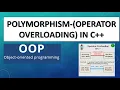 Operator Overloading with Example II Polymorphism II OOP II C
