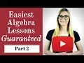 Algebra Basic Algebra Lessons for Beginners P2 -