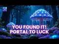 Download Lagu You Found It! The Portal to Luck, Wealth \u0026 Miracles Hidden in This Enchanted Forest
