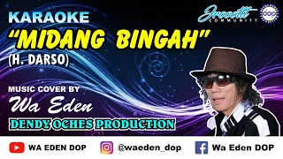 Download KARAOKE MIDANG BINGAH - DARSO │ MUSIC COVER BY WA EDEN MP3