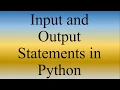 Python Lecture 10 Input and Output Statements in Python with Examples Python for Beginners