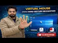 Virtual Mouse using Hand Gesture Recognition Python OpenCV Computer Vision