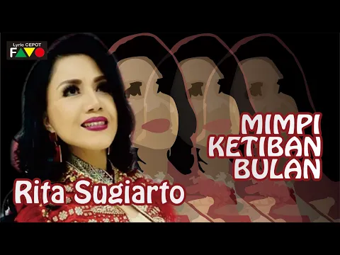 Download MP3 RITA SUGIARTO - MIMPI KETIBAN BULAN | Lirik dan Visualisasi Lagu